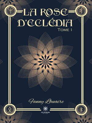 cover image of La rose d'Eclédia--Tome 1